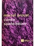 Marcel Proust - Contre Sainte-Beuve (Editia: 1965)