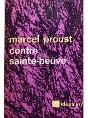 Marcel Proust - Contre Sainte-Beuve (Editia: 1965) foto