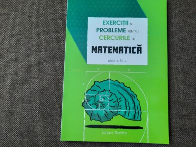 Petre Nachila - Exercitii si probleme pentru cercurile de matematica. CLS A IV-a foto