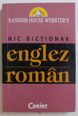 MIC DICTIONAR ENGLEZ ROMAN , 2004 foto