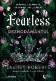 Fearless. Deznodamantul - Litera