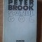 Spatiul gol- Peter Brook