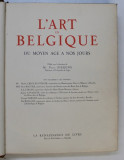 L &#039; ART EN BELGIQUE DU MOYEN AGE A NOS JOURS par PAUL FIERENS , 1938