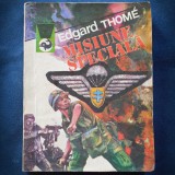 Cumpara ieftin Misiune Speciala - Edgard Thome - Delfin - Carte Aventura