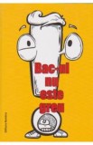 Bac-ul nu este greu