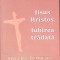 IISUS HRISTOS, IUBIREA TRADATA VOL.2 SINGURUL DUMNEZEU-GEORGE REMETE-263234