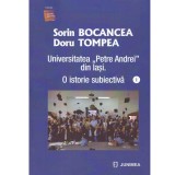 Sorin Bocancea, Doru Tompea - Universitatea &quot;Petre Andrei&quot; din Iasi. O istorie subiectiva vol.1+2 - 133936, 2022