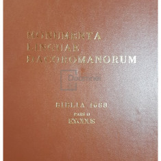 Alexandru Andriescu - Monumenta linguae dacoromanorum. Biblia 1688, pars II - EXODUS (editia 1991)