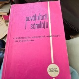 Povatuitorii sanatatii, crestomatia educatiei sanitare din Romania