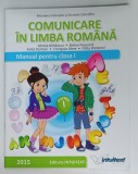 COMUNICARE IN LIMBA ROMANA , MANUAL PENTRU CLASA I de MIRELA MIHAESCU ..OTILIA BREBENEL , 2015