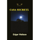 Casa secreta - Edgar Wallace