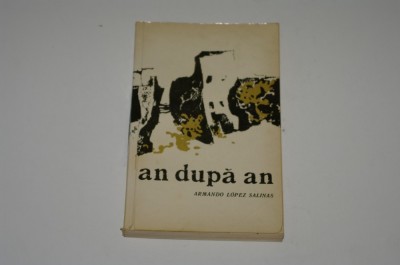 An dupa an - Armando Lopez Salinas foto