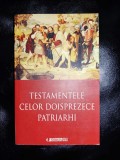TESTAMENTELE CELOR DOISPREZECE PATRIARHI (BIBLIA APOCRIFE TESTAMENT 12 BIBLIE)