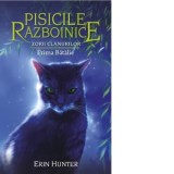 Pisicile Razboinice. Cartea a XXVII-a: Zorii clanurilor: Prima batalie (volumul 27) - Erin Hunter, Raluca Miu