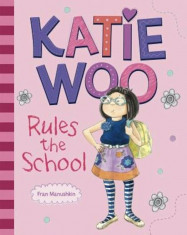 Katie Woo Rules the School, Paperback/Fran Manushkin foto