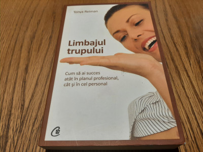 LIMBAJUL TRUPULUI - Tonya Reiman - Editura Curtea Veche, 2014, 371 p. foto