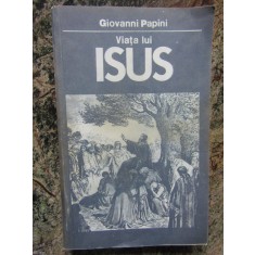 Giovanni Papini - Viata lui Isus