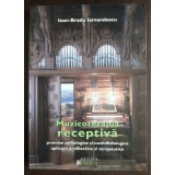 Ioan Bradu Iamandescu - Muzicoterapia receptivă (2004)