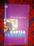 Cartea fericirii - Nina Berberova / 159 pagini