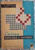 Cartea mozaicarului si faiantarului - Al. Cordasevschi, Virgil Siara