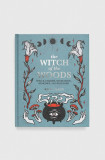 Ryland, Peters &amp; Small Ltd carte The Witch of The Woods, Kiley Mann