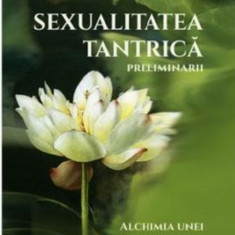 Sexualitatea tantrica: Preliminarii | Nathesvara