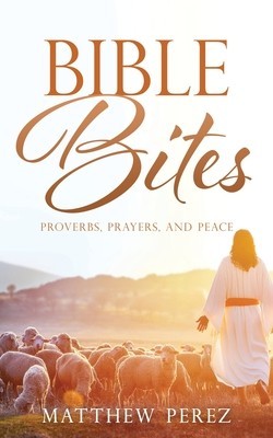 Bible Bites: Proverbs, Prayers, and Peace foto