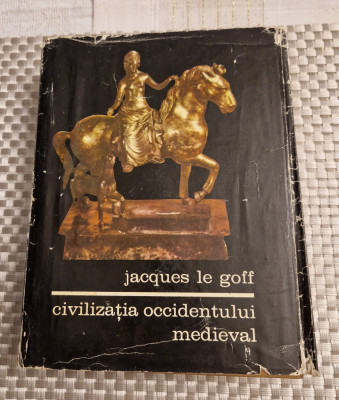 Civilizatia occidentului medieval Jacques le Goff foto