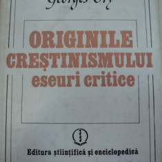 ORIGINILE CRESTINISMULUI ESEURI CRITICE de GEORGES ORY 1981