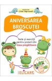 Cumpara ieftin Aniversarea broscuței. Texte și exerciții pentru școlarii din clasa pregătitoare