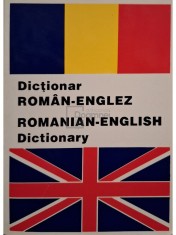 Andrei Bantas - Dictionar roman-englez/ romanian-english dictionary (Editia: 2006) foto