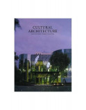 Cultural Architecture - Hardcover - Xiaofeng Zhu - Design Media Publishing Limited
