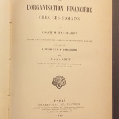 DE L'ORGANISATION FINANCIERE CHEZ LES ROMAINS - JOACHIM MARQUARDT 1888