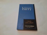 SEBASTIAN BARRY - CALEA CEA LUNGA RF22/1