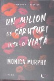 Un Milion de Saruturi Intr-o Viata - Monica Murphy, Litera 2023, Roman de Dragoste, Moon Light, Paperback