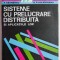 Sisteme cu prelucrare distribuita si aplicatiile lor - F. Paunescu, D. P. Golesteanu