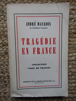 Tragedie En France - Andre Maurois foto