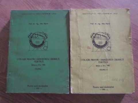 UTILAJE PENTRU INDUSTRIA CHIMICA TEXTILA VOL.1-2-VALU FLORIN-232209
