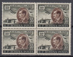 ROMANIA 1956 LP 411 - 50 DE ANI DE LA PRIMUL ZBOR AL LUI TRAIAN VUIA BLOC DE 4 TIMBRE STARE MNH