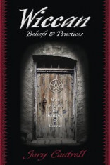 Wiccan Beliefs &amp;amp; Practices: With Rituals for Solitaries &amp;amp; Covens foto