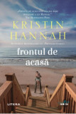 Frontul de acasă - Paperback brosat - Kristin Hannah - Litera, 2020