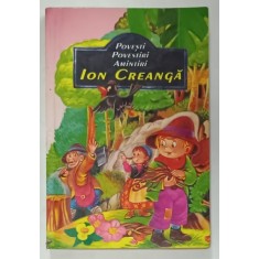ION CREANGA , POVESTI , POVESTIRI , AMINTIRI , comentarii literare de AL. ANDREI , ANII &#039;90