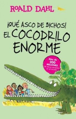 Aqua Asco de Bichos! /El Cocodrilo Enorme(the Enormous Crocodile): Alfaguara Clasicos foto