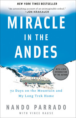 Miracle in the Andes: 72 Days on the Mountain and My Long Trek Home foto