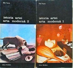 Elie Faure - Istoria artei. Arta moderna, 2 volume
