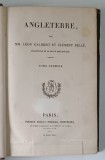 L ' UNIVERS , HISTOIRE ET DESCRIPTION DE TOUS LES PEUPLES , ANGLETERRE , TOME PREMIER par MM. LEON GALIBERT et CLEMENT PELLE , 1842