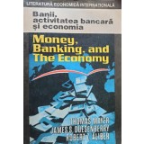 Thomas Mayer - Banii, activitatea bancara si economia (Editia: 1993)