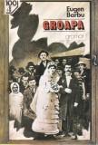 Eugen Barbu - Groapa, Gramar