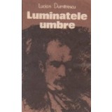 Luminatele umbre