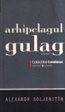 Alexandr Soljenitin - Arhipelagul Gulag, volumul 3